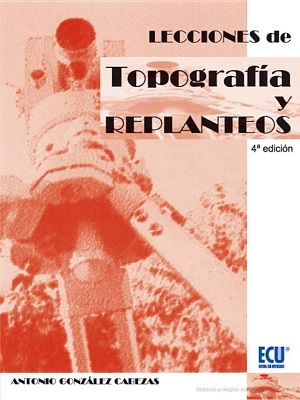 Topografia y replanteos - Antonio Gonzalez - Cuarta Edicion